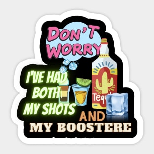 Don't worry I've had both my shots and booster Sticker